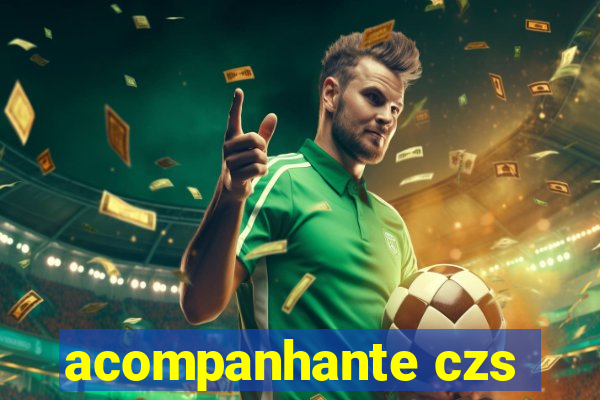 acompanhante czs